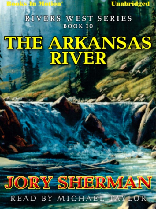Title details for The Arkansas River by Jory Sherman - Available